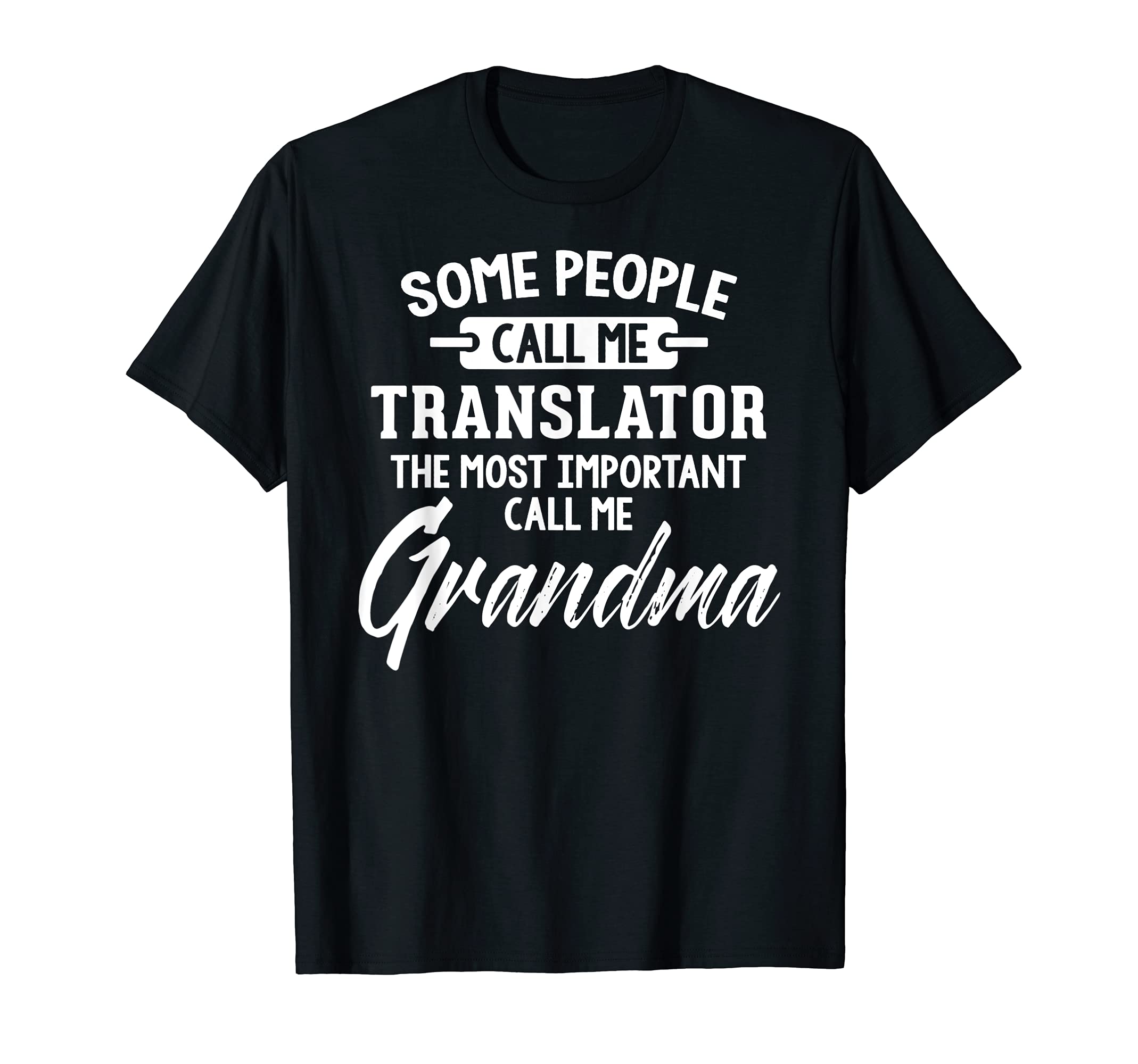 Mothers Day Design for a Translator Grandma T-Shirt