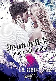 Livro Em um instante... tudo pode mudar