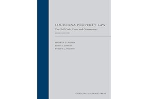Louisiana Property Law: The Civil Code, Cases, and Commentary