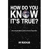How Do You Know It's True?
