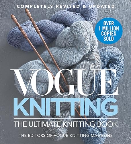 Vogue® Knitting The Ultimate Knitting Book: Completely Revised & Updated