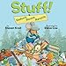 Stuff! Reduce, Reuse, Recycle