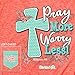 Cherished Girl Women's Pray More T-Shirt - Orange -