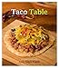Taco Table by Lois Ellen Frank