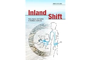 Inland Shift: Race, Space, and Capital in Southern California