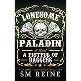 Lonesome Paladin: An Urban Fantasy Novel (A Fistful of Daggers Book 1)