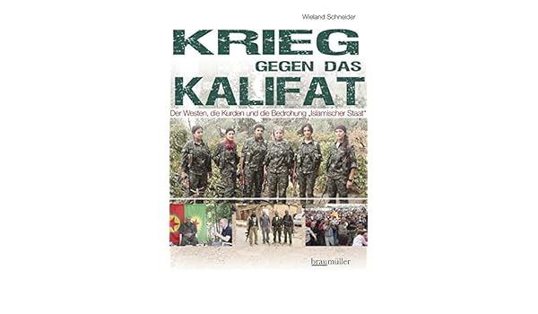 Amazoncom Krieg Gegen Das Kalifat Der Westen Die Kurden - 