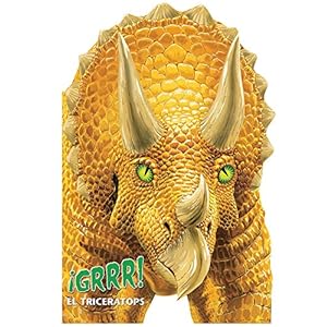 Grrr! El Triceratops (Spanish Edition)