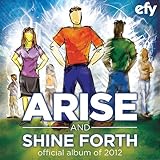 LDS EFY: 2012 Arise and Shine Forth CD - Released 2012 - Various Artists
