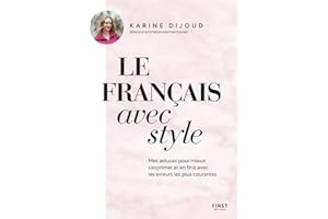 Le français avec style - Par la créatrice du compte Les parenthèses élémentaires (French Edition)