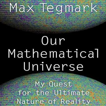 My Quest for the Ultimate Nature of Reality - Max Tegmark
