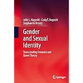 Gender and Sexual Identity: Transcending Feminist and Queer Theory