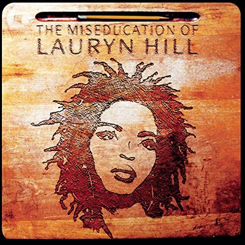 The Miseducation Of Lauryn Hill