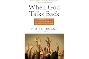 When God Talks Back: Understanding the American Evangelical Relationship with God