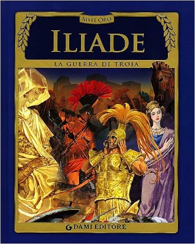S. Martelli (a cura di) - Iliade. La guerra di Troia (2010)