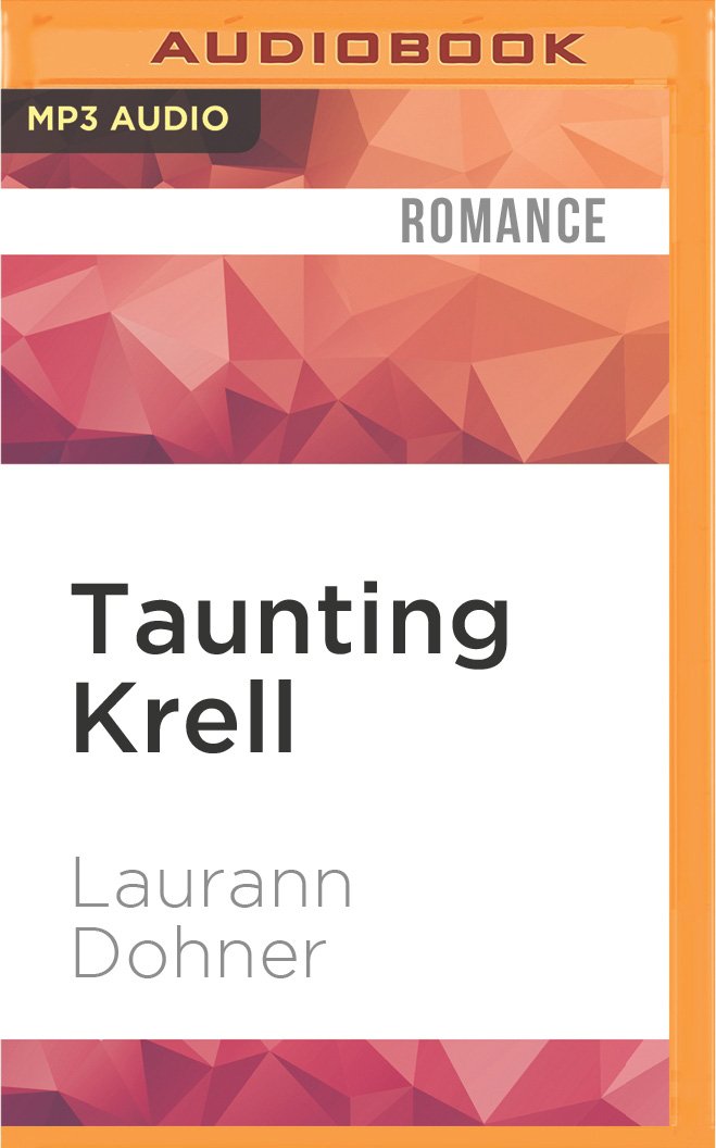 Taunting Krell Cyborg Seduction Laurann Dohner Mindy Kennedy 0889290473325 Amazon Com Books