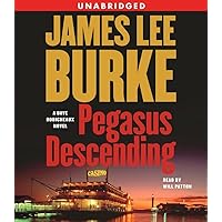 Pegasus Descending: A Dave Robicheaux Novel (Dave Robicheaux Mysteries (Audio))