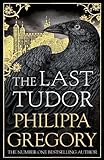 "The Last Tudor" av Philippa Gregory (author)