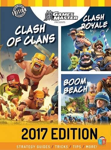 Clash of Clans / Clash Royale / Boom Beach - 2017 Annual by GamesMaster