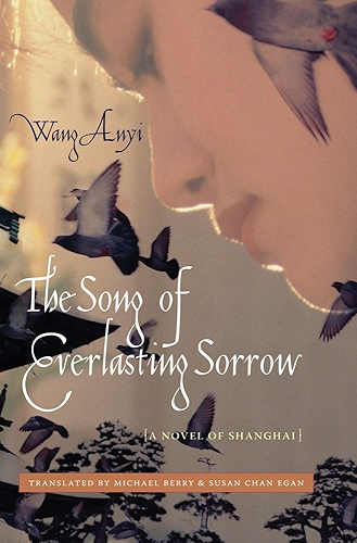 Download The Song of Everlasting Sorrow: A Novel of Shanghai (Weatherhead Books on Asia) (English Edition) PDF