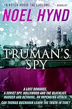 Truman's Spy: A Cold War Spy Thriller