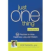 Just One Thing Card Deck: 52 Practices for More Happiness, Love and Wisdom