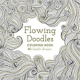 Flowing Doodles: Adult Coloring Stress-Relief Book With 40 Relaxing, Mindful And Doodle Wave-Pattern Designs by Markovka