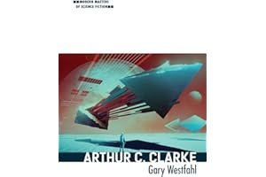 Arthur C. Clarke (Modern Masters of Science Fiction)