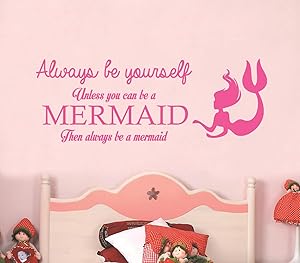 Always Be Yourself Unless You Can Be a Mermaid - Wall Stickers Art Decor Decal Vinyl Plaster Paper House Living Bedroom Room Simple Custom Decoration Tasteless Removable Self Customized 42