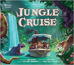 Disney Parks Presents Jungle Cruise Purchase Includes A Cd With Narration Walt Disney Imagineering Jungle Cruise Skippers Madrid Erwin Amazon De Bucher