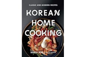Korean Home Cooking: Classic and Modern Recipes