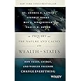 An Inquiry into the Nature and Causes of the Wealth of States: How Taxes, Energy, and Worker Freedom Change Everything