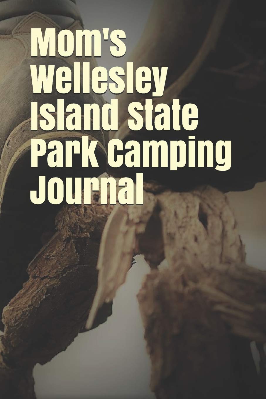 Mom S Wellesley Island State Park Camping Journal Blank Lined