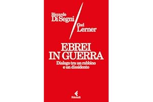 Ebrei in guerra: Dialogo tra un rabbino e un dissidente (Italian Edition)