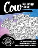 Cow Coloring Book: An Adult Coloring Book of 40 cow Adult Coloring Pages with Intricate Patterns (Animal Coloring Books for Adults) (Volume 31) by Adult Coloring World