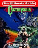 NES Classic: The Ultimate Guide to Castlevania by 