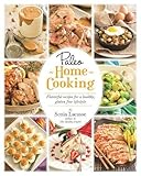 Paleo Home Cooking: Flavorful Recipes for a Healthy, Gluten-Free Lifestyle by Sonia Lacasse