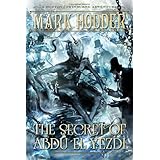 The Secret of Abdu El Yezdi: A Burton & Swinburne Adventure