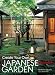 Create Your Own Japanese Garden: A Practical Guide primary