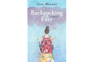 Backpacking at Fifty: A Memoir