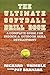 The Ultimate Softball Drill Book: A Complete Guide for Indoor & Outdoor Skill Development