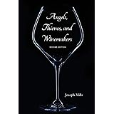 Angels, Thieves, and Winemakers (Second Edition)