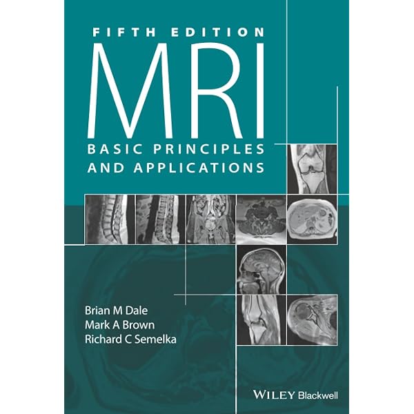 MRI: The Basics: 9781496384324: Medicine & Health Science Books