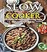 Slow Cooker Recipes Cookbook: The Absolute Best Slow Cooker Smart Points Recipes For Rapid Healthy Weight Loss