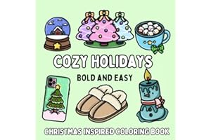 Cozy Holidays: Christmas Inspired Bold and Easy Coloring Book for Adults or Kids