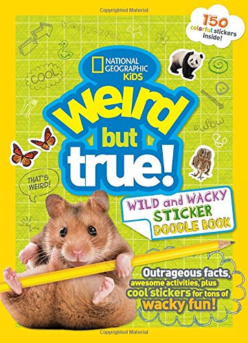 Weird But True Wild and Wacky Sticker Doodle Book