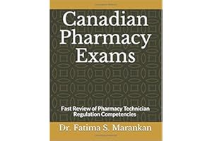Canadian Pharmacy Exams: Fast Review of Pharmacy Technician Regulation Competencies 2021