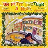 Un petit facteur a Noel (French Edition) by