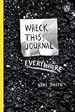 Wreck This Journal Everywhere Wreck This Journal Everywhere