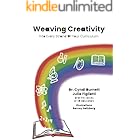 Weaving Creativity into Every Strand of Your Curriculum (Weaving Creativity into Your Classroom)